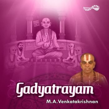 AM5182 - Gadyatrayam - M.A.Venkatakrishnan