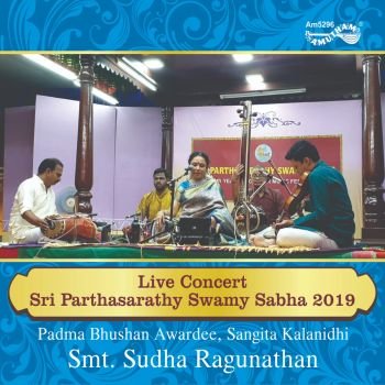 AM5296 - Live Concert - Sri Parthasarathy Swamy Sabha 2019 - Sudha Ragunathan