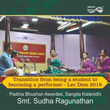 AM5297 - Transition From Being a Student to Becoming a Performer - Lec Dem 2019 - Sudha Ragunathan
