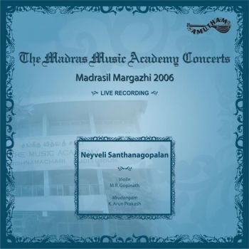 AM5331 - Madrasil Margazhi 2006 - Neyveli Santhana Gopalan