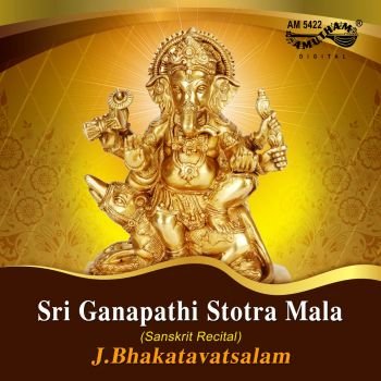AM5422 - Sri Ganapathi Stotra Mala - J.Bhakatavatsalam