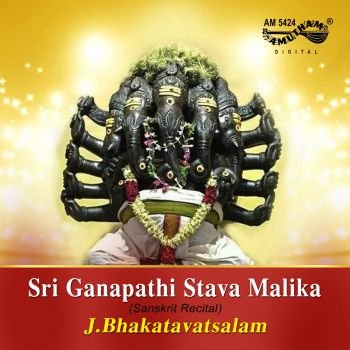 AM5424 - Sri Ganapathi Stava Malika - J.Bhakatavatsalam