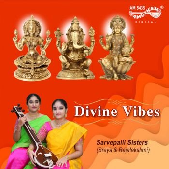 AM5435 - Divine Vibes - Sarvepalli Sisters (Sreya & Rajalakshmi) 