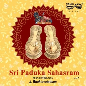 AM5436 - Sri Paduka Sahasram - Part 1 - J.Bhakatavatsalam